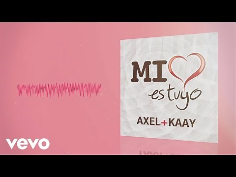 Axel, Kaay - Mi Corazón Es Tuyo (Cover Audio)