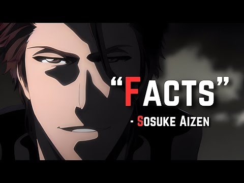 Facts - Sosuke Aizen | Aizen speech | Bleach