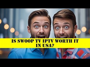 Is Swoop TV IPTV Worth It in USA?