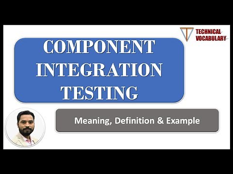 Component Integration Testing (CIT) | Meaning of CIT | Definition of CIT | Technical Vocabulary