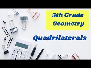 Classifying Quadrilaterals // 5th Grade Math online