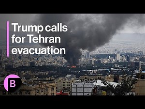 Israel-Iran Latest: Trump Calls for Evacuation of Tehran