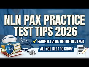 NLN PAX Practice Test Tips 2026 🚀 National League for Nursing Exam (Complete Guide)