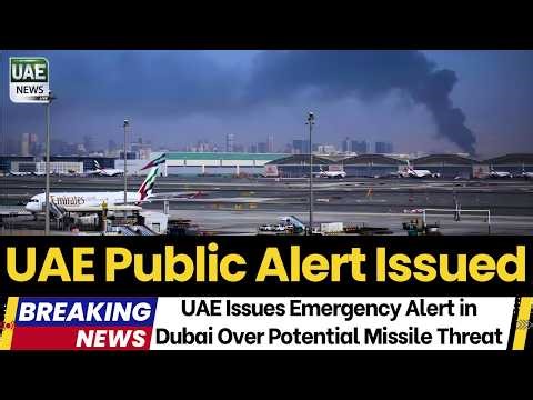 UAE Issues Emergency Alert in Dubai Over Potential Missile Threat–Residents Shocked by Phone Warning