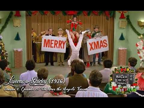 Laverne & Shirley: "Oh Hear the Angels' Voices" (5 of 25) : Sitcom All Ye Faithful Christmas Podcast