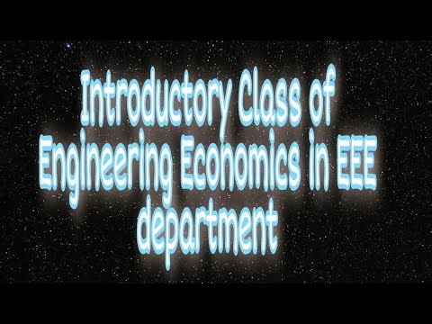 Introductory Class of Engineering Economics