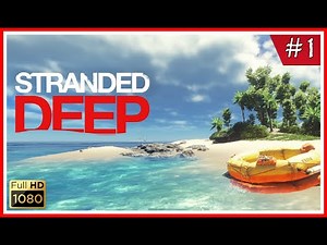 FIRST STEPS 🏝 Stranded Deep Full HD #1 Gameplay Spanish