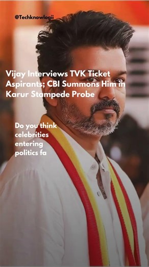 Vijay Interviews TVK Ticket Aspirants; CBI Summons Him in Karur Stampede Probe
