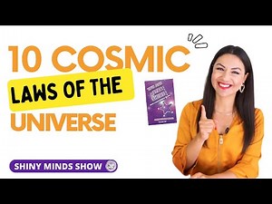 10 Cosmic Laws Of The Universe