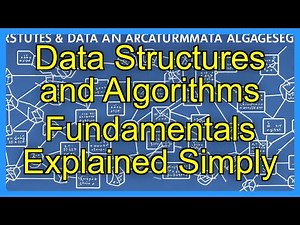 Data Structures and Algorithms Fundamentals Explained Simply