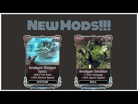 Warframe - Amalgam Serration and Shotgun Spazz *NEW MODS*