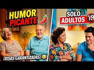 Humor Picante: Risas 100% Garantizadas 😄