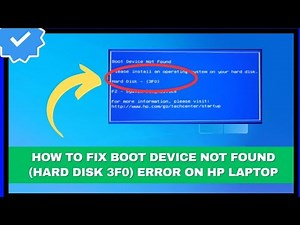 How to Fix Boot Device Not Found (Hard Disk 3F0) Error on HP Laptop
