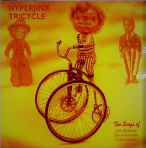 Hyperjinx Tricycle - The Songs Of Jack Medicine, Daniel Johnston & Ron English
