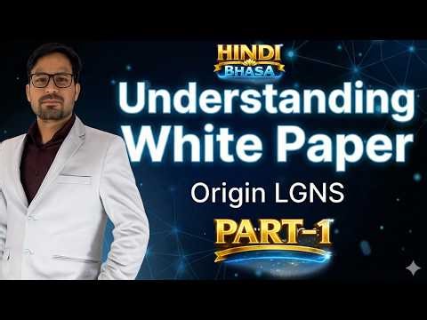 Understanding White Paper – Origin LGNS | Crypto Awareness Session | Hindi
