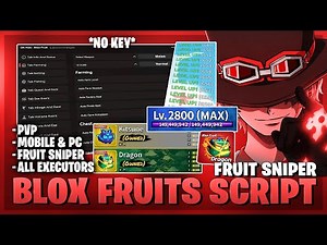 Blox Fruits Script — NO KEY, Fruit Sniper, Max Level, Auto Farm, PVP, Auto Bounty (BEST)