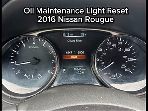 2016 Nissan Rogue Oil Maintenance Light Reset