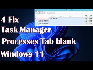 Task Manager processes Tab blank in Windows 11 - 4 Fix