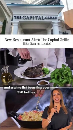 New Restaurant Alert: The Capital Grille Hits San Antonio!