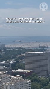 What are your thoughts on the Manila Bay reclamation project? #ManilaBayReclamation #UrbanDevelopment #FutureCity #NewManila | When In Manila