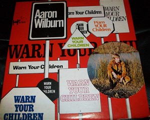 Aaron Wilburn - Warn Your Children