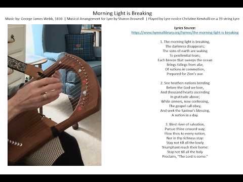 Morning Light is Breaking with Lyrics. Played on a 19 string diatonic Lyre Harp