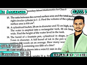 Ex 15B Q17 to Q20 | Class 9 Chapter 15 | Volume and Surface Area of Solids | Rs Aggarwal | Md Sir