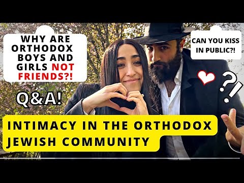 Q&A Intimacy and relationships in the Orthodox Jewish community