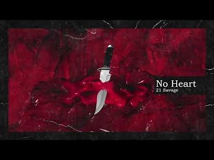 21 Savage - No Heart (Clean)