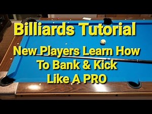 New Player Tutorial- How to Aim Bank and Kick Shots Best Bank Shot Video for Beginners