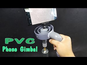 How to make a Phone Gimbal Using PVC Pipe