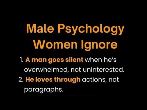 Male Psychology Women Ignore