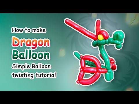 How to make Dragon 🐲 Balloon | Simple Balloon Twisting Tutorial