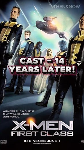X-Men First Class Cast Then & Now | 14 Years Later #jamesmcavoy #michaelfassbender #jenniferlawrence