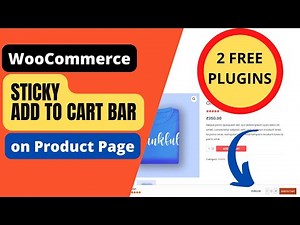 FREE WooCommerce Sticky Add to Cart button plugin Tutorial