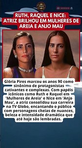 GLÓRIA PIRES DOMINOU TELAS NOS ANOS 90 COM PROTAGONISTAS ICÔNICAS
