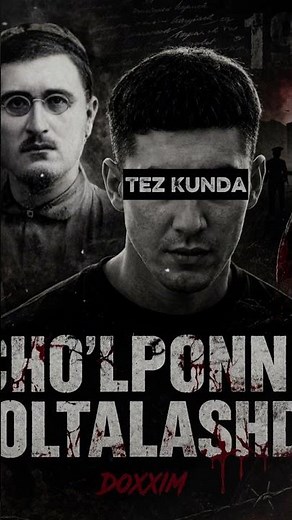 Doxxim - Cho’lponni Boltalashdi ( TEZ KUNDA) Яна бир тарихий, хужжатли асаримиз Йулга чикди.