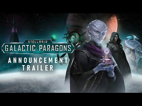 Stellaris: Galactic Paragons | Announcement Trailer