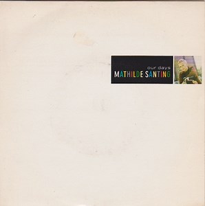 Mathilde Santing - Our Days