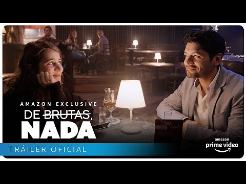 De Brutas, Nada - Tráiler Oficial | Amazon Prime Video