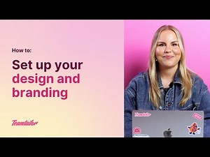 Teamtailor How To: Set up your Design and Branding