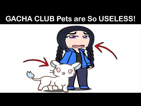 Gacha Club Pets Are so Useless!! You can't Even change their Face reaction! 😐😡