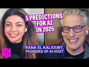 5 bold AI predictions for 2025 (Pioneers of AI host Dr. Rana El Kaliouby) | Rapid Response