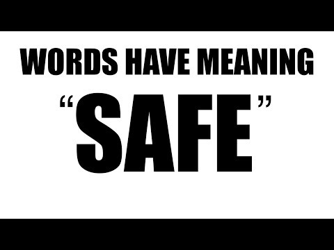 “SAFE” words have meaning