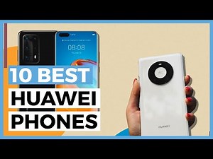 Best Huawei Phones in 2025 - How to Choose your Huawei Phone?