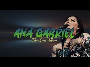 Top 20 Hits from Ana Gabriel Full Compilation of His Best Tracks