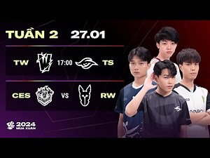 TW vs TS (BO3) | CES vs RW (BO3) | VCS 2024 MÙA XUÂN - TUẦN 2 | 27.01.2024