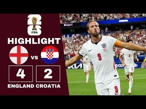 England vs Croatia 4-2 Highlights | FIFA World Cup 2026