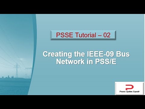 PSSE Turotial -2 : Creating the IEEE 9-Bus System in PSS/E