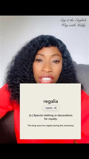 Learn the pronunciation of the word Regalia. #Word #learning #vocabulary | Say it the English Way with Uddy
